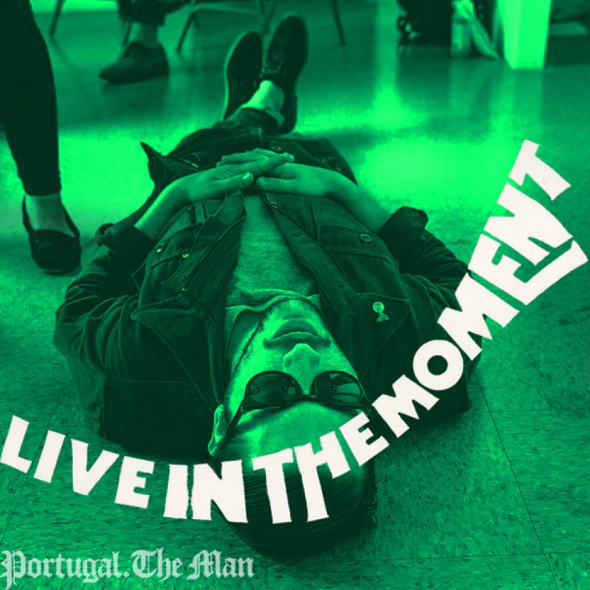 Portugal The Man Live In The Moment Lyrics Portugal. The Man "Live In The Moment" (VIDEO) - SKRATCH N' SNIFF