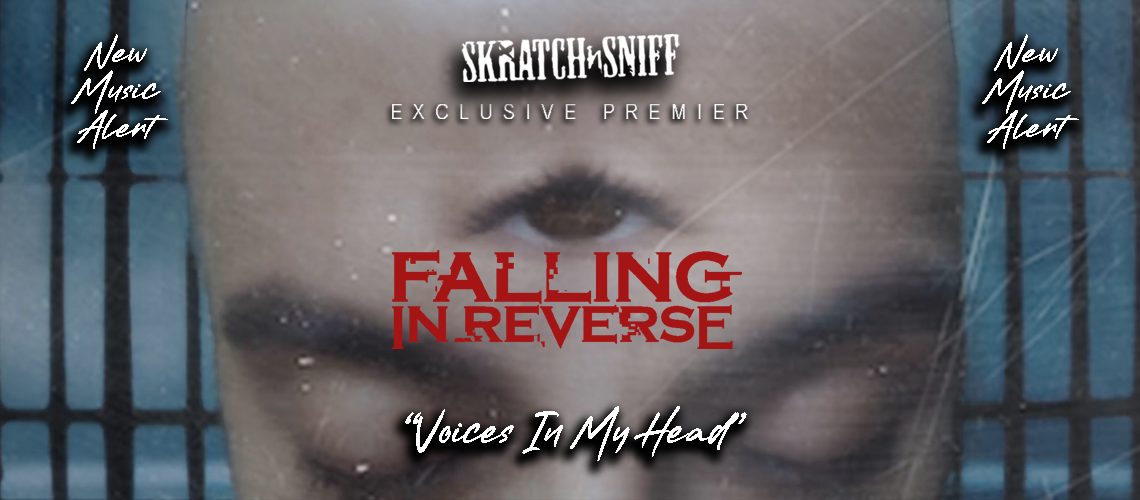 Falling In Reverse “Voices In My Head” [Skratch n' Sniff New Music Alert] - Feature Graphic