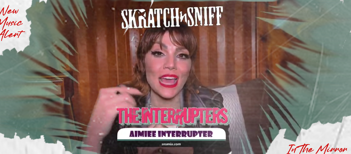 NEW MUSIC ALERT THE INTERRUPTERS IN THE MIRROR